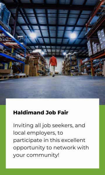 Haldimand Job Fair, inviting all job seekers, and local employers to participate in this excellent opportunity to network with your community!